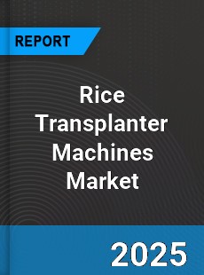 Global Rice Transplanter Machines Market