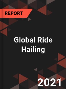 Global Ride Hailing Market