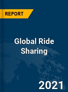 Global Ride Sharing Market