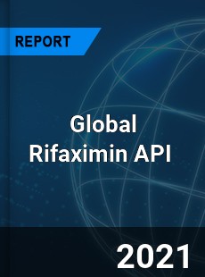 Global Rifaximin API Market