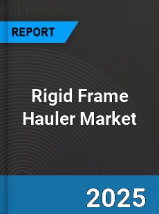 Global Rigid Frame Hauler Market