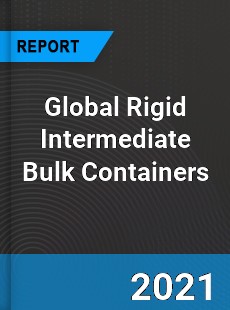 Global Rigid Intermediate Bulk Containers Market