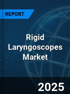 Global Rigid Laryngoscopes Industry