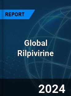 Global Rilpivirine Market