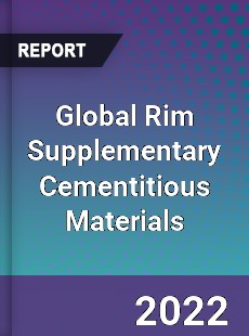 Global Rim Supplementary Cementitious Materials Market
