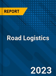 Global Road Logistics Market