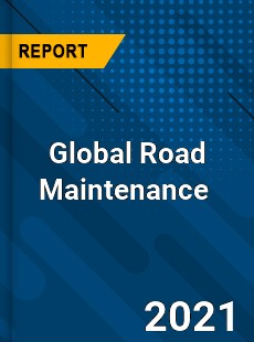 Global Road Maintenance Market