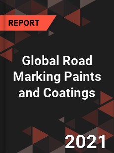 Global Road Marking Paints and Coatings Market