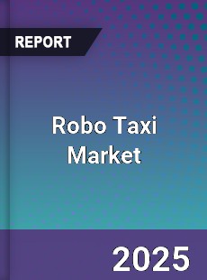 Global Robo Taxi Market