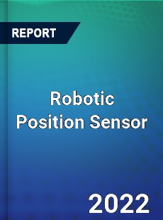 Global Robotic Position Sensor Market