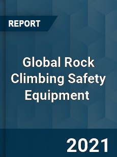 Global Rock Climbing Safety Equipment Market