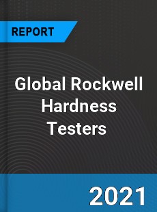 Global Rockwell Hardness Testers Market