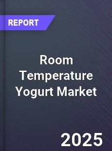 Global Room Temperature Yogurt Industry