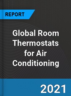 Global Room Thermostats for Air Conditioning Market