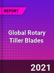 Global Rotary Tiller Blades Market