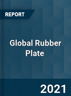 Global Rubber Plate Market