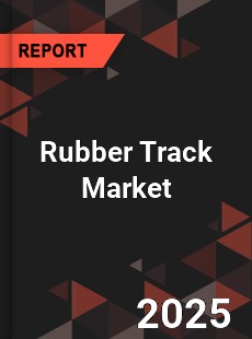 Global Rubber Track Market