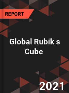 Global Rubik s Cube Market