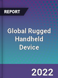 Global Rugged Handheld Device Market