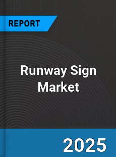 Global Runway Sign Market