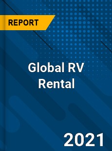 Global RV Rental Market