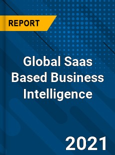 Global Saas Based Business Intelligence Market