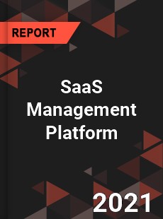 Global SaaS Management Platform Market