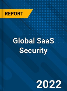 Global SaaS Security Market