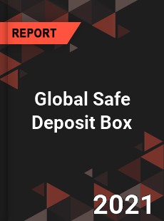 Global Safe Deposit Box Market