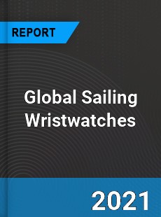 Global Sailing Wristwatches Market