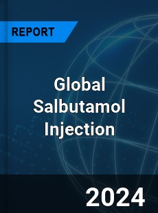 Global Salbutamol Injection Industry