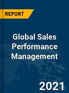 Global Sales Performance Management Market