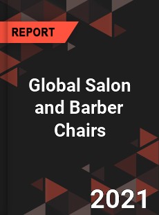 Global Salon and Barber Chairs Market