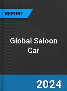 Global Saloon Car Market