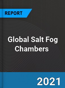 Global Salt Fog Chambers Market