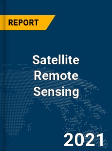 Global Satellite Remote Sensing Market