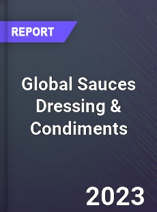 Global Sauces Dressing amp Condiments Market
