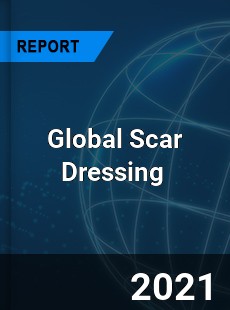 Global Scar Dressing Market