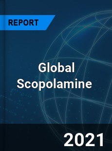 Scopolamine Market By Dosage Tablet Syrup Injection Patch