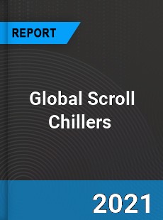 Global Scroll Chillers Market