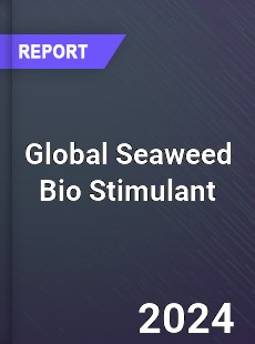 Global Seaweed Bio Stimulant Market