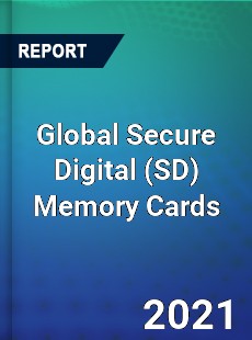 Global Secure Digital Memory Cards Market