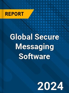 Global Secure Messaging Software Market
