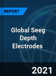 Global Seeg Depth Electrodes Market