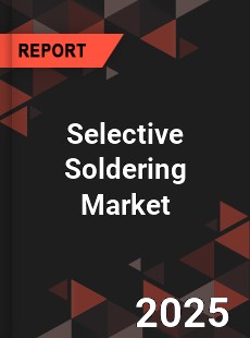 Global Selective Soldering Market