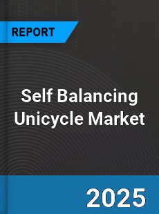 Global Self Balancing Unicycle Market