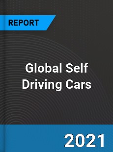 Global Self Driving Cars Market