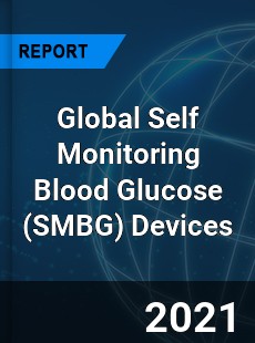 Global Self Monitoring Blood Glucose Devices Market