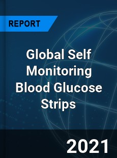 Global Self Monitoring Blood Glucose Strips Market