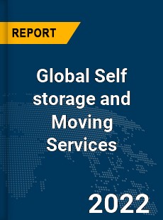Global Self storage and Moving Services Market